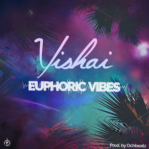 Euphoric Vibes