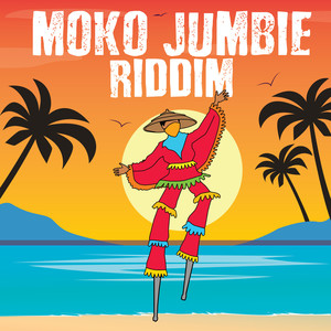 Moko Jumbie Riddim