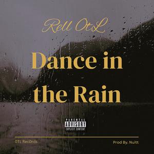 Dance in the Rain (Explicit)
