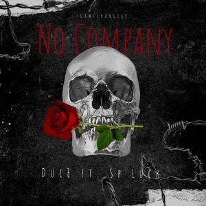 NO COMPANY (feat. Sp Luck) (Explicit)