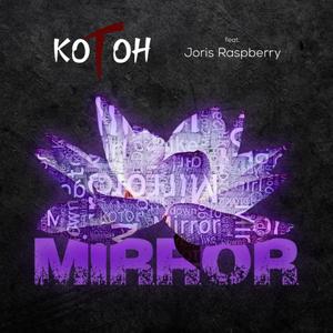 Mirror (feat. Joris Raspberry)