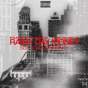 RAINY DAY MON£Y (Explicit)