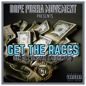 Get The Raccs (feat. Richlyfe$) [Explicit]