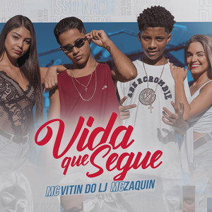 Vida Que Segue (Explicit)