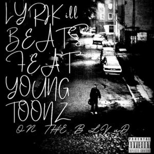 On The Blvd (No Love) (feat. Lyri-kill Beats) [Explicit]