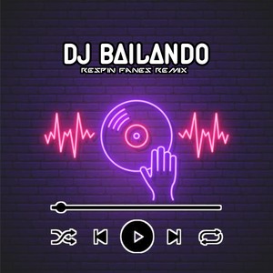 Dj Bailando (Remix)
