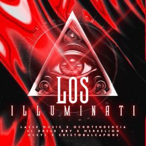 LOS ILUMINATY (feat. Ochotendence, CRISTOBALCAPONE, Merxelion & Didiier_oficiial)