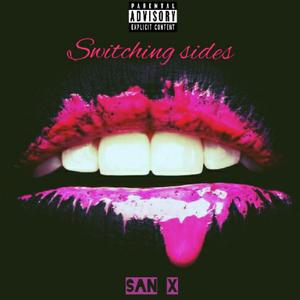 Switching sides (feat. el_Dantebeats) (Explicit)