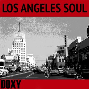Los Angeles Soul (Doxy Collection Remastered)