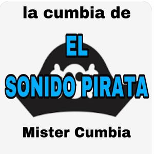 La Cumbia Del Sonido Pirata