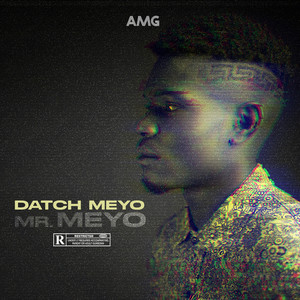 Mr Meyo (Explicit)