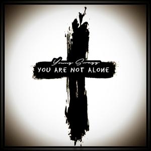 You Are Not Alone
