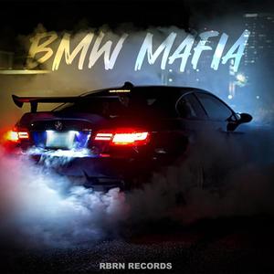 BMW MAFIA (Explicit)