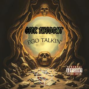 Ego Talkin' (Explicit)