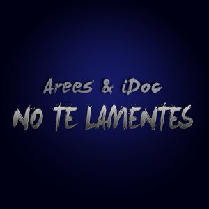 No Te Lamentes