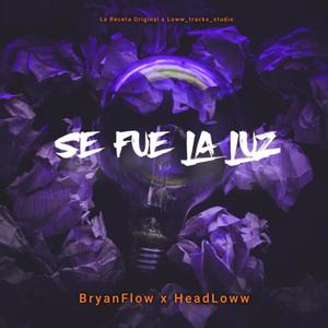 Se Fue La Luz (feat. HeadLoww)