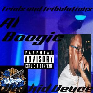 Trials And Tribulations (feat. DatkidDeuce) (Explicit)