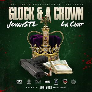 Glock & a Crown (Explicit)