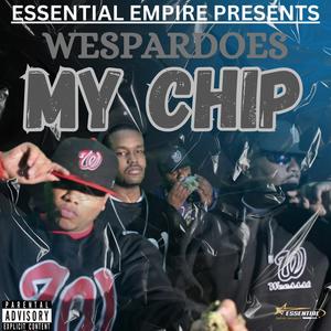 My Chip (feat. Kontroverse) (Explicit)