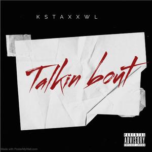 Talkin bout (Explicit)