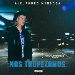 Nos Tropezamos (Explicit)