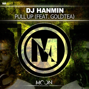 Pull UP Feat. Goldtea (Original Mix)
