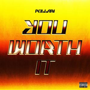You Worth It (Explicit)