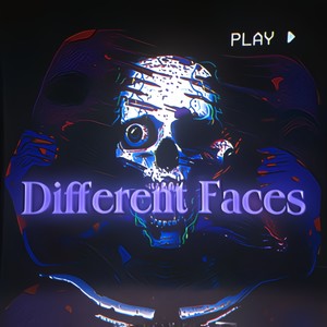 Different Faces (Explicit)