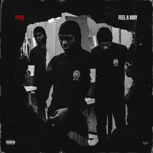 Feel A Way (Explicit)
