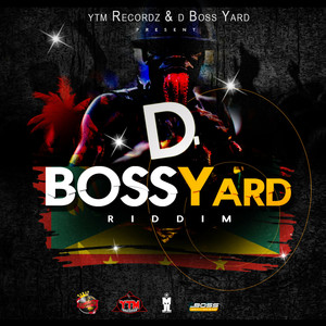 D Boss Yard Riddim