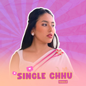 Single Chhu (Female Version)