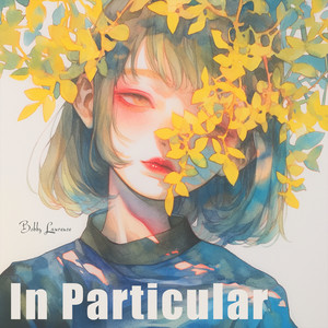 In Particular (Dreamy Version)