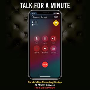 Talk For a Minute (prod. Black P4ND4) (feat. MISFIT & jaycob)