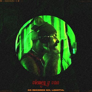 Vienen y Van (Explicit)