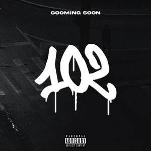 102 COMING SOON (feat. Young Lazy & Wizzy Haze) (Explicit)