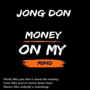 Money On My Mind (Explicit)