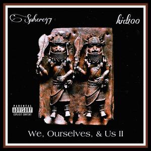 We, Ourselves, & Us II (Explicit)