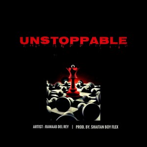 Unstoppable (Explicit)