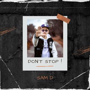 DON'T STOP!