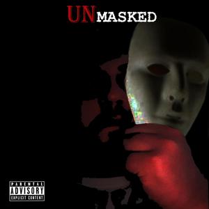 UNmasked (Explicit)