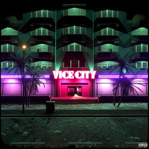 VICE CITY (Explicit)