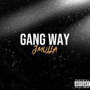 Gang Way (Explicit)