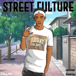 STREET CULTURE EP (Explicit)