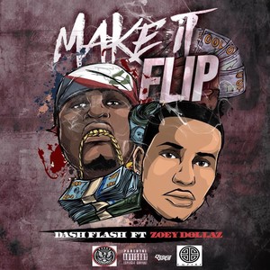 Make It Flip (feat. Zoey Dollaz) [Explicit]