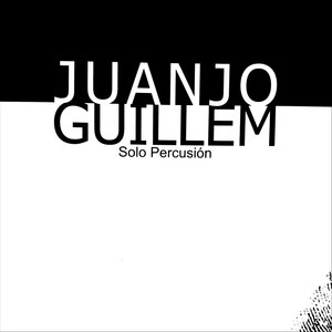 Juanjo Guillem Solo Percusion