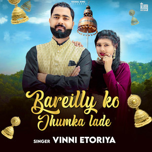 Bareilly Ko Jhumka Lade