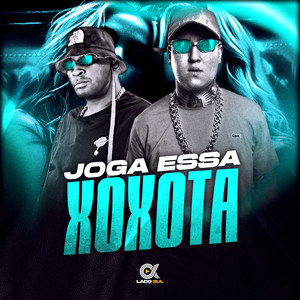 Joga Essa Xoxota (Explicit)