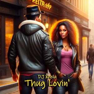 Thug Lovin' (Explicit)