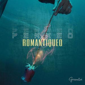 Perreo & Romantiqueo (Explicit)