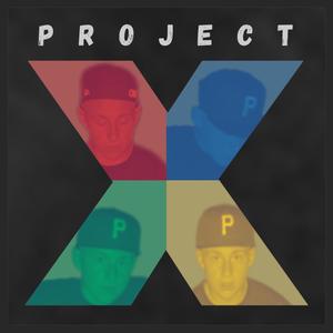 Project X (Explicit)